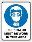 MANDATORY FULL FACE RESPIRATORY PROTECTION MUST BE WORN SIGN