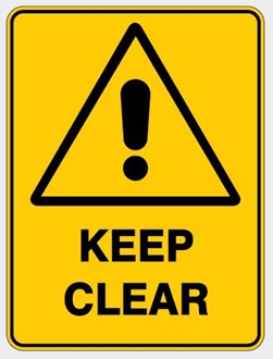 WARNING - KEEP CLEAR SIGN
