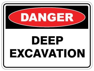 DANGER - DEEP EXCAVATION SITE SIGN