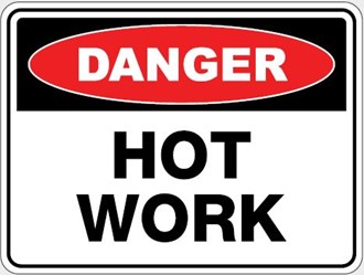DANGER - HOT WORKS SIGN